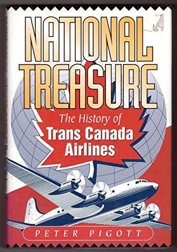 National Treasure: The History of Trans Canada Airlines