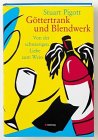 Göttertrank und Blendwerk