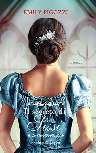 Il segreto di Sissi (Paperback Original)