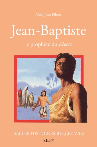 Jean-Baptiste, le prophète du désert von MAME