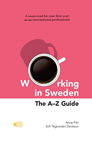 Working in Sweden: The A-Z Guide von Lys Forlag