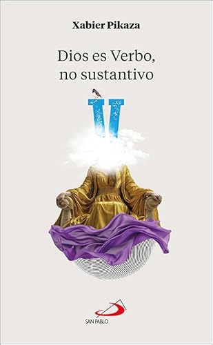 Dios es Verbo, no sustantivo (Ahora lo entiendo) von SAN PABLO