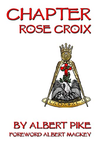Chapter Rose Croix Chapter Rose Croix von Cornerstone Book Publishers
