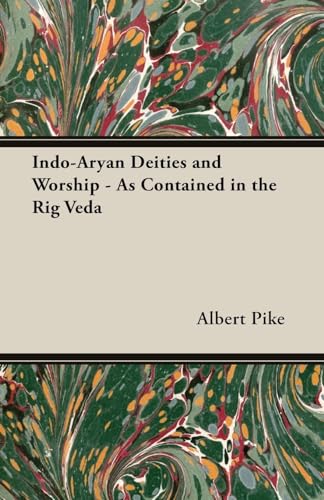 Indo-Aryan Deities And Worship - As Contained In The Rig Veda