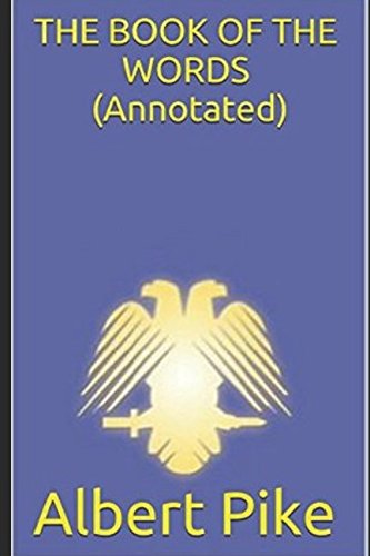 The Book of the Words (Annotated) (Pike Collection, Band 2) von Independently published