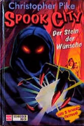 Spook City, Bd.9, Der Stein der Wünsche von Schneiderbuch