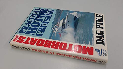 Practical Motor Cruising