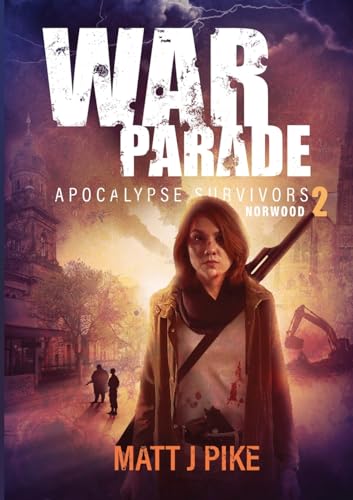 War Parade: Apocalypse Survivors von Matt Pike