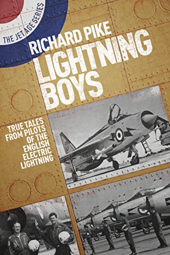 The Lightning Boys: True Tales from Pilots of the English Electric Lightning (Jet Age, Band 1) von Grub Street