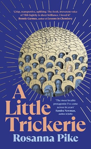 A Little Trickerie: ‘Sheer brilliance ... I loved it' Bonnie Garmus