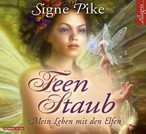 Feenstaub: Mein Leben mit den Elfen: 6 CDs