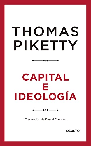 Capital e ideología (Deusto) von Deusto