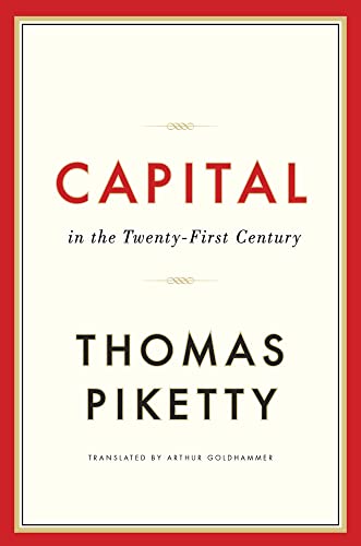 Capital in the Twenty-First Century: Winner of the prize 'Das politische Buch' 2015 der Friedrich-Ebert-Stiftung Capital in the Twenty-First Century: Winner of the prize 'Das politische Buch' 2015 der Friedrich-Ebert-Stiftung