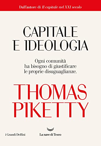 Capitale e ideologia (I delfini. Best seller) von I DELFINI. BEST SELLER