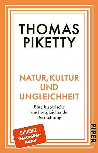 Natur, Kultur und Ungleichheit: Eine historische und vergleichende Betrachtung von Piper Taschenbuch