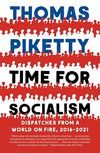 Time for Socialism: Dispatches from a World on Fire, 2016-2021 von Yale University Press