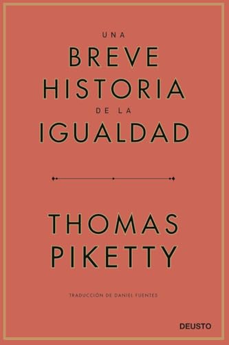 Una breve historia de la igualdad (Deusto) von Deusto