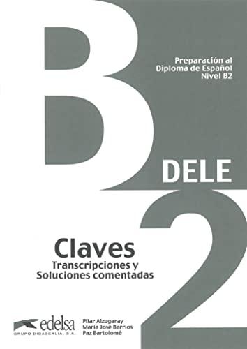 DELE - Preparación al Diploma de Español - Aktuelle Ausgabe - B2: Lösungsschlüssel zum Übungsbuch