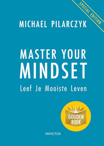 Master your mindset: leef je mooiste leven von Invictus Publishing