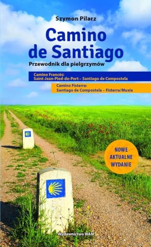 Camino de Santiago: Przewodnik dla pielgrzymów von WAM