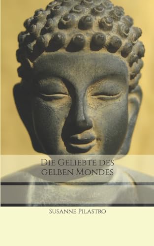 Die Geliebte des gelben Mondes von CreateSpace Independent Publishing Platform