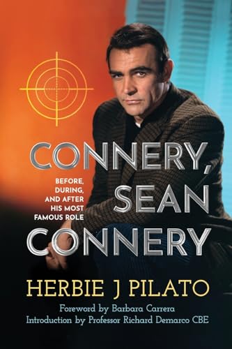 Connery, Sean Connery – Before, During, and After His Most Famous Role
