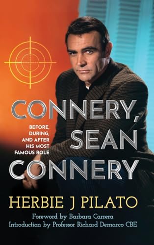 Connery, Sean Connery – Before, During, and After His Most Famous Role