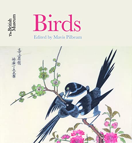 Birds: The British Museum Birds: The British Museum von British Museum Press