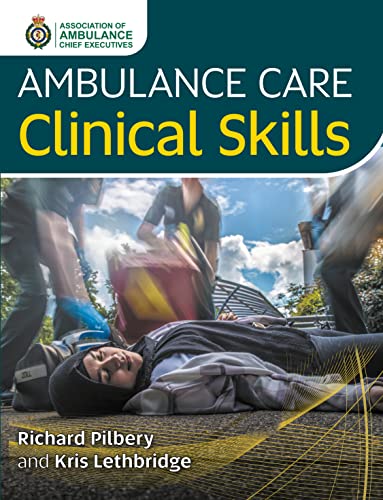 Ambulance Care Clinical Skills von Class Professional