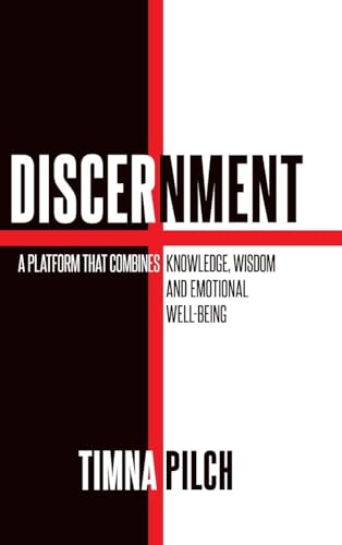 Discernment A Platform That Combines Knowledge, Wisdom And Emotional Well -Being von Hawes & Jenkins