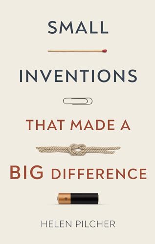 Small Inventions That Made a Big Difference: 50 Brain-Training Puzzles to Help You See the Big Picture Small Inventions That Made a Big Difference: 50 Brain-Training Puzzles to Help You See the Big Picture
