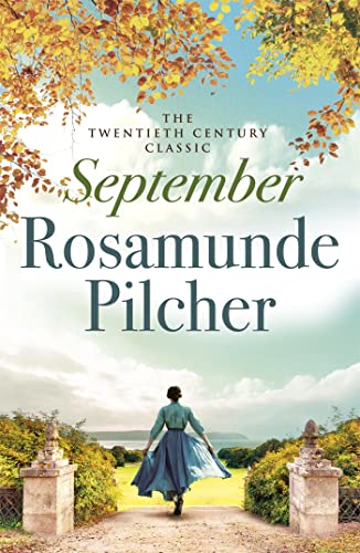 September: a twentieth century classic from the beloved author of The Shell Seekers September: a twentieth century classic from the beloved author of The Shell Seekers