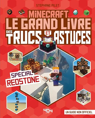 Minecraft - Le grand livre des trucs et astuces - Spécial redstone Minecraft - Le grand livre des trucs et astuces - Spécial redstone von 404 EDITIONS