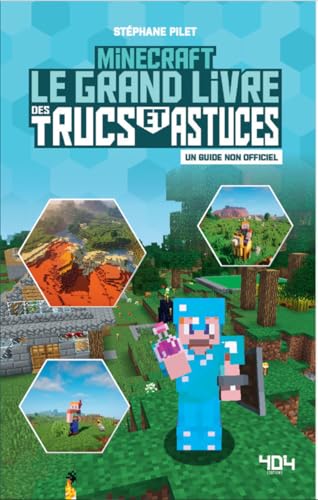 Minecraft - Le grand livre des trucs et astuces von 404 EDITIONS