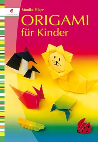 Origami für Kinder von Christophorus