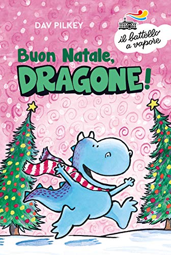 Buon Natale, Dragone! Ediz. a colori Buon Natale, Dragone! Ediz. a colori von IL BATTELLO A VAPORE. SERIE BIANCA