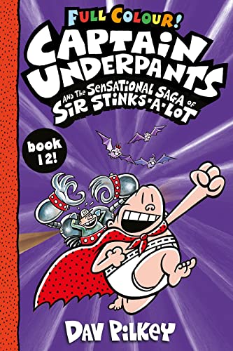 Captain Underpants and the Sensational Saga of Sir Stinks-a-Lot Colour von Scholastic