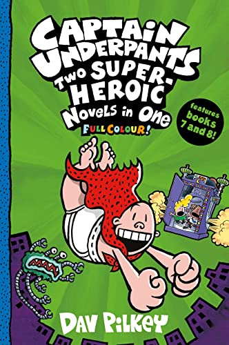 Captain Underpants: Two Super-Heroic Novels in One (Full Colour!) von Scholastic