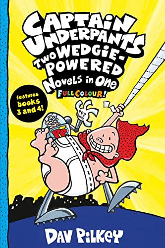 Captain Underpants: Two Wedgie-Powered Novels in One (Full Colour!) von Scholastic