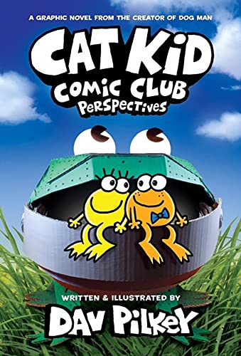 Cat Kid Comic Club 02: Perspectives Cat Kid Comic Club 02: Perspectives