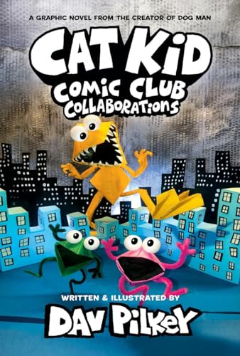 Cat Kid Comic Club 4: Collaborations: A Graphic Novel von Scholastic Ltd.