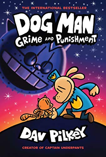 Dog Man 09: Grime and Punishmen: Grime and Punishment