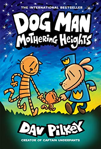 Dog Man 10: Mothering Heights von Scholastic