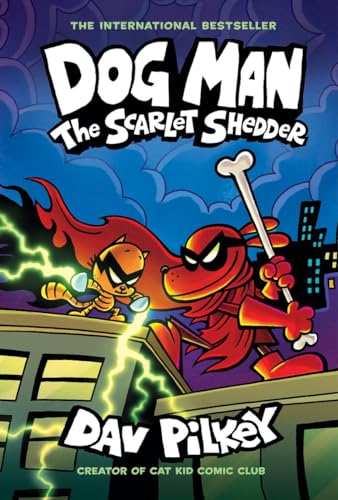 Dog Man 12: The Scarlet Shedder: A Graphic Novel: From the Creator of Captain Underpants
