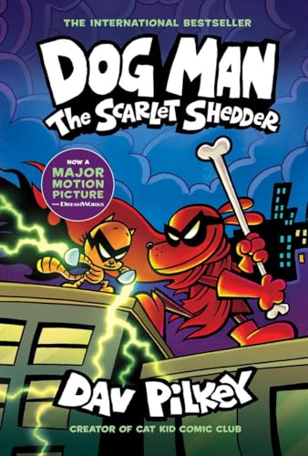 Dog Man 12: The Scarlet Shedder: A Graphic Novel: From the Creator of Captain Underpants