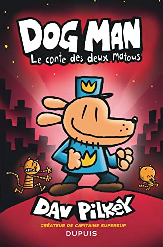 Dog Man - Tome 3 - Le conte des deux matous Dog Man - Tome 3 - Le conte des deux matous von DUPUIS