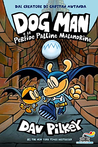 Dog Man e le perfide palline malandrine (Il battello a vapore. One shot) von Piemme
