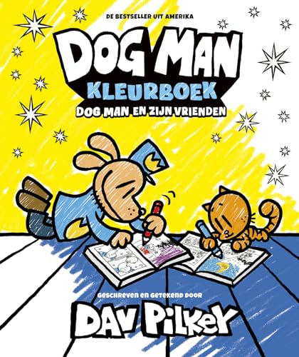 Dog Man kleurboek: Dog Man en zijn vrienden Dog Man kleurboek: Dog Man en zijn vrienden von Condor