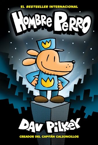 Hombre Perro (Dog Man), Volume 1 (Hombre Perro/ Dog Man, 1) von Scholastic