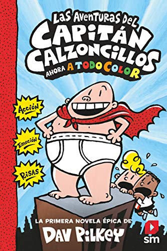 Las aventuras del Capitán Calzoncillos (El Capitán Calzoncillos a todo color, Band 1) von EDICIONES SM